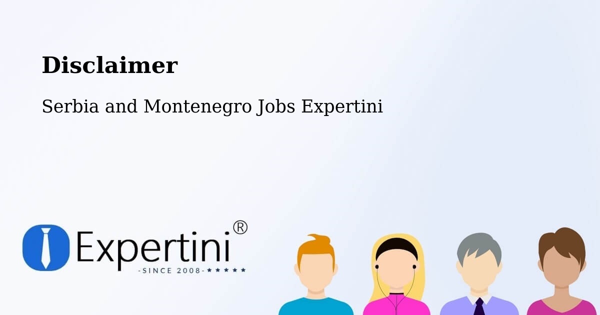 Disclaimer – Gambo - Serbia and Montenegro Jobs Expertini