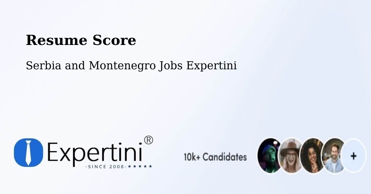Resume Score & Job Description Match Tool – Gambo - Serbia and Montenegro Jobs Expertini